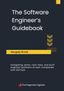 The Software Engineer's Guidebook