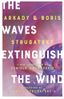 The Waves Extinguish the Wind